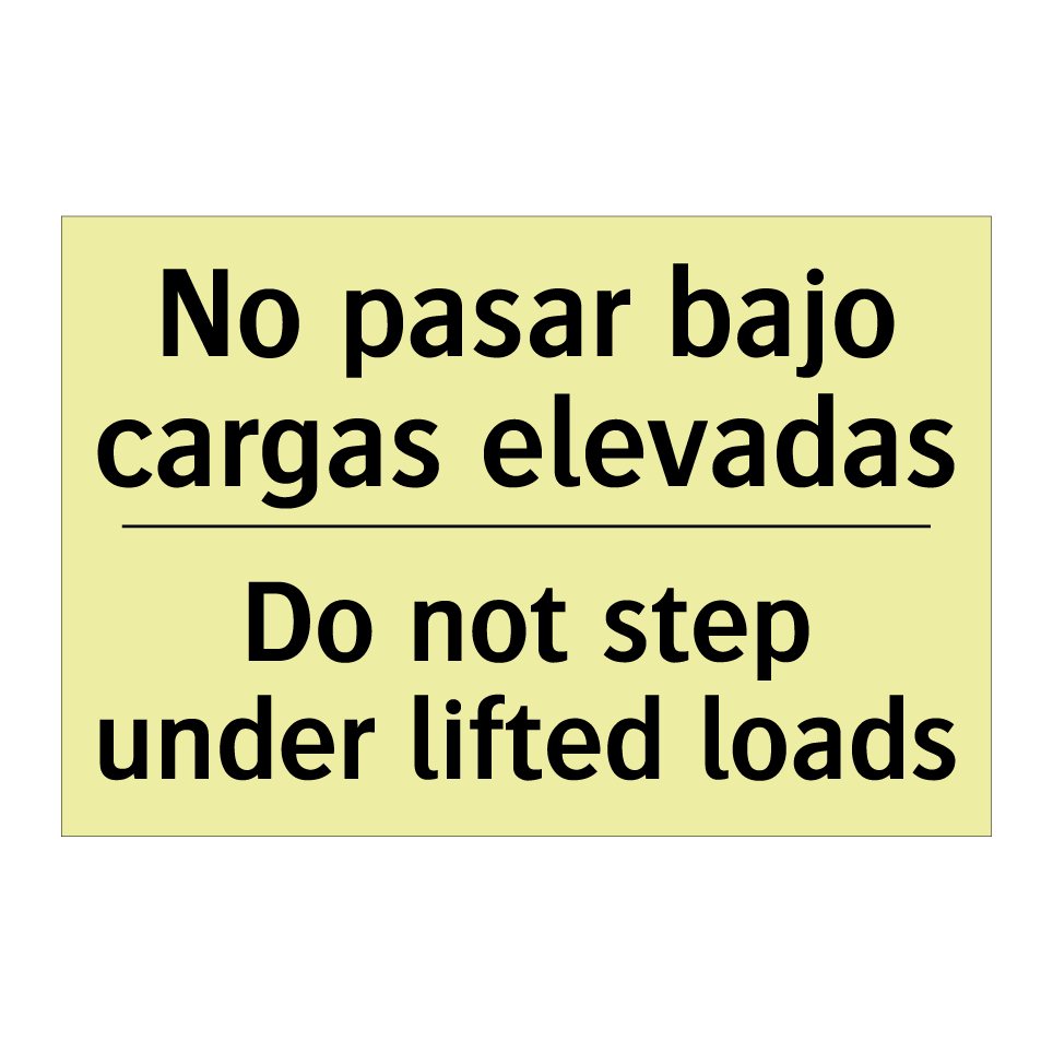 No pasar bajo cargas elevadas - Do not step under lifted loads