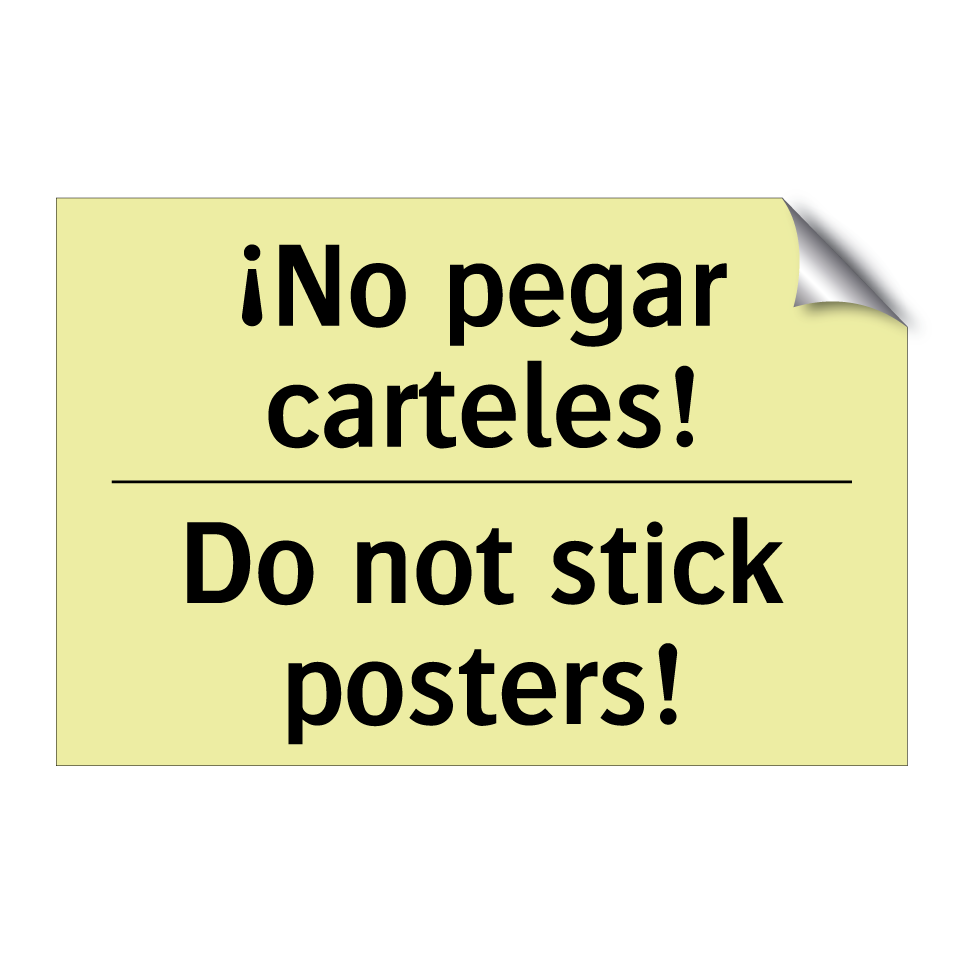 ¡No pegar carteles! - Do not stick posters!