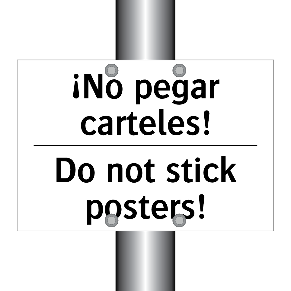 ¡No pegar carteles! - Do not stick posters!