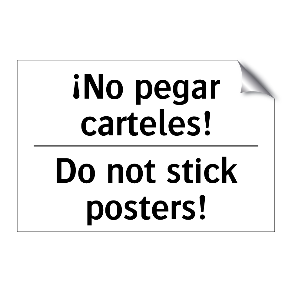 ¡No pegar carteles! - Do not stick posters!