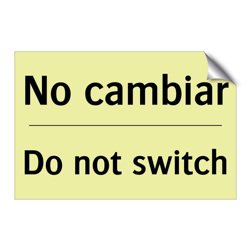 No cambiar - Do not switch