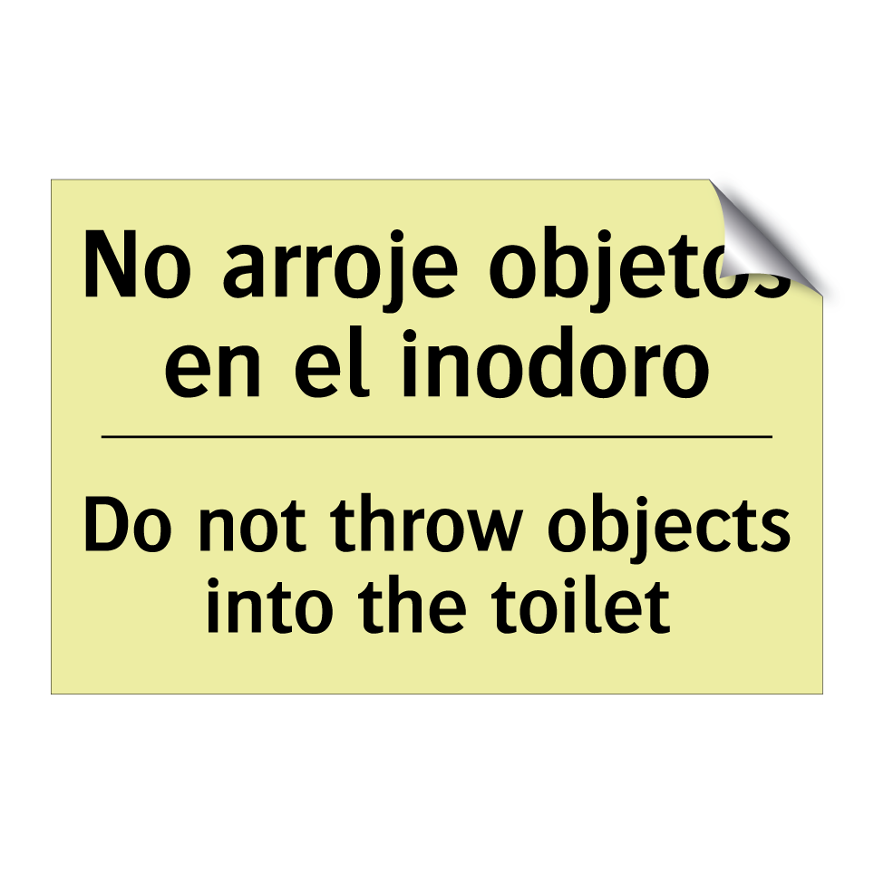 No arroje objetos en el inodoro - Do not throw objects into the toilet