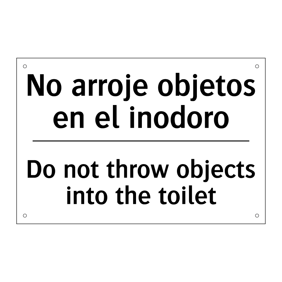 No arroje objetos en el inodoro - Do not throw objects into the toilet