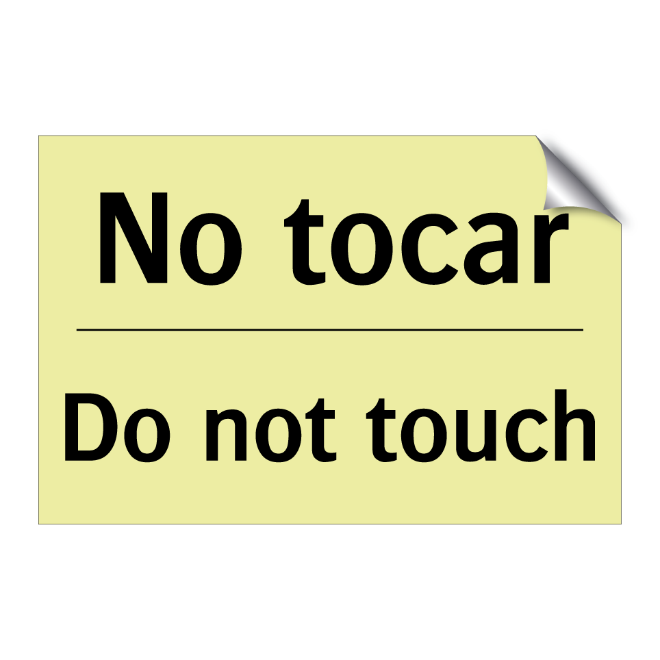 No tocar - Do not touch
