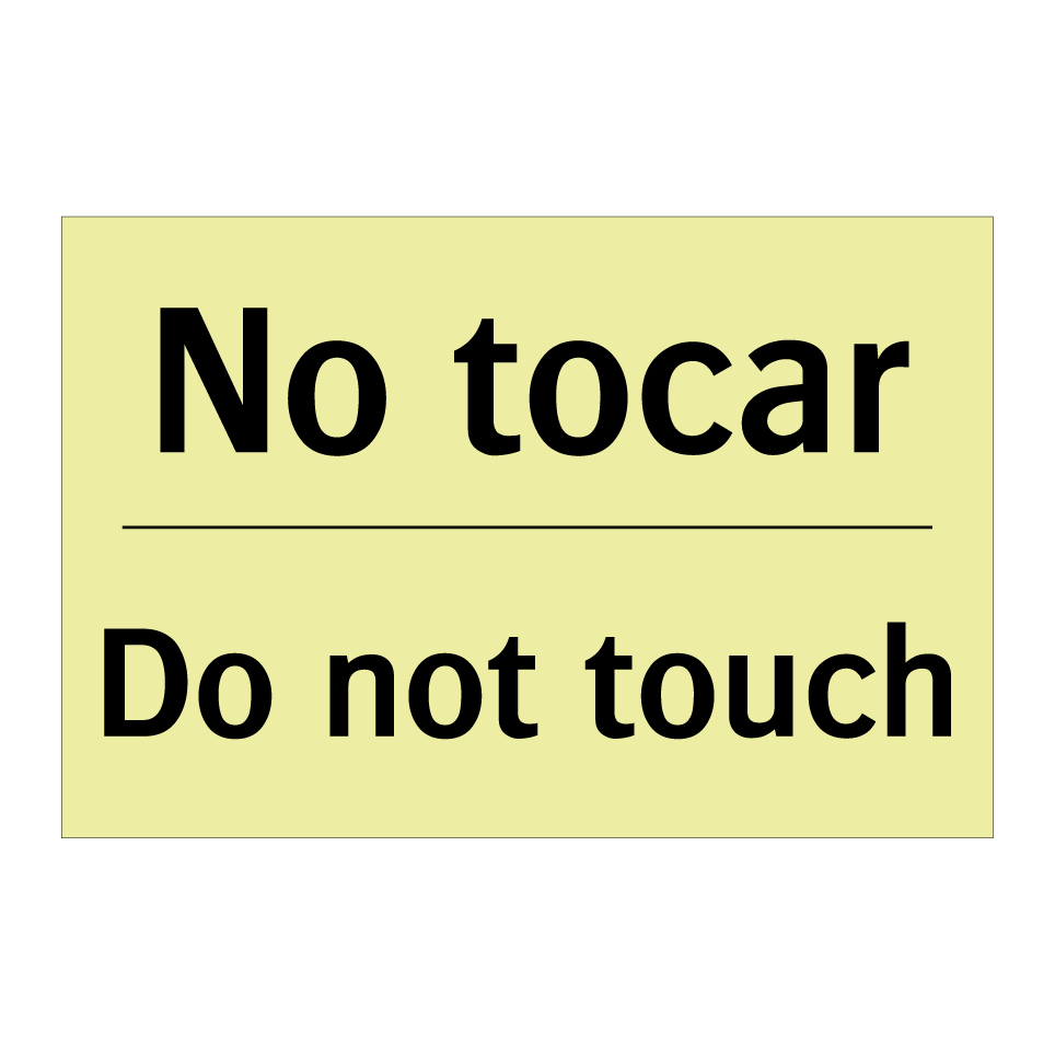 No tocar - Do not touch