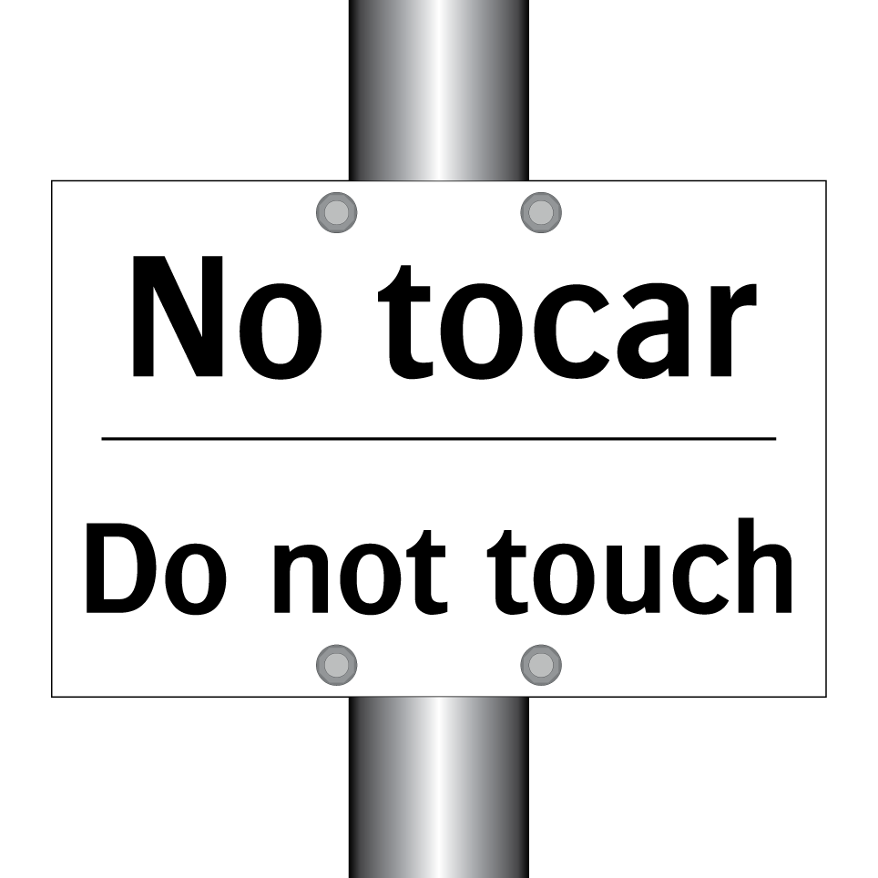 No tocar - Do not touch