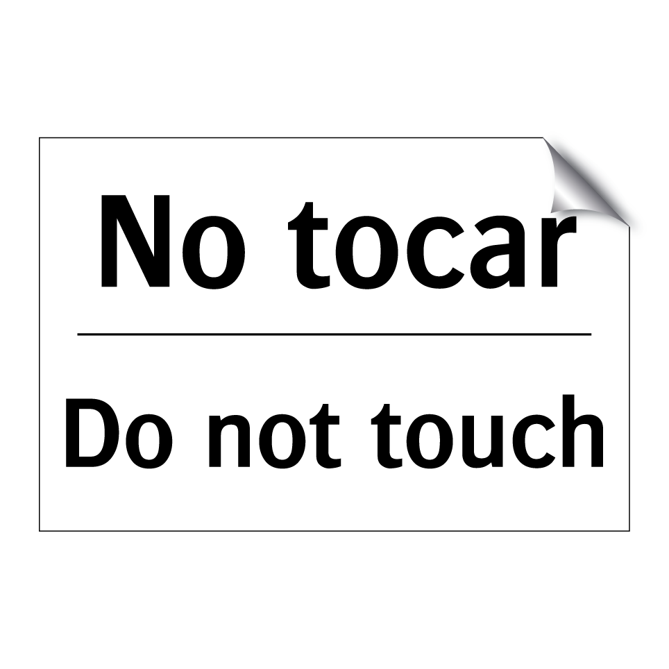 No tocar - Do not touch