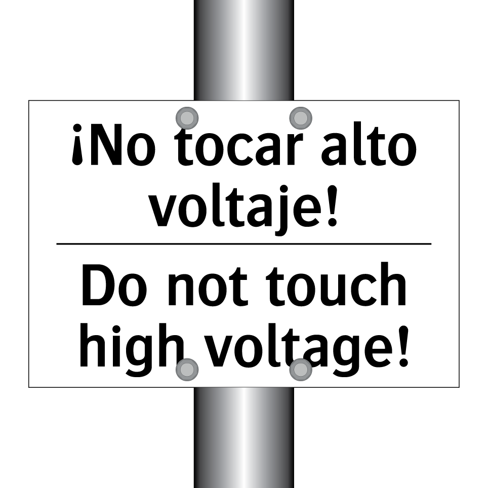 ¡No tocar alto voltaje! - Do not touch high voltage!