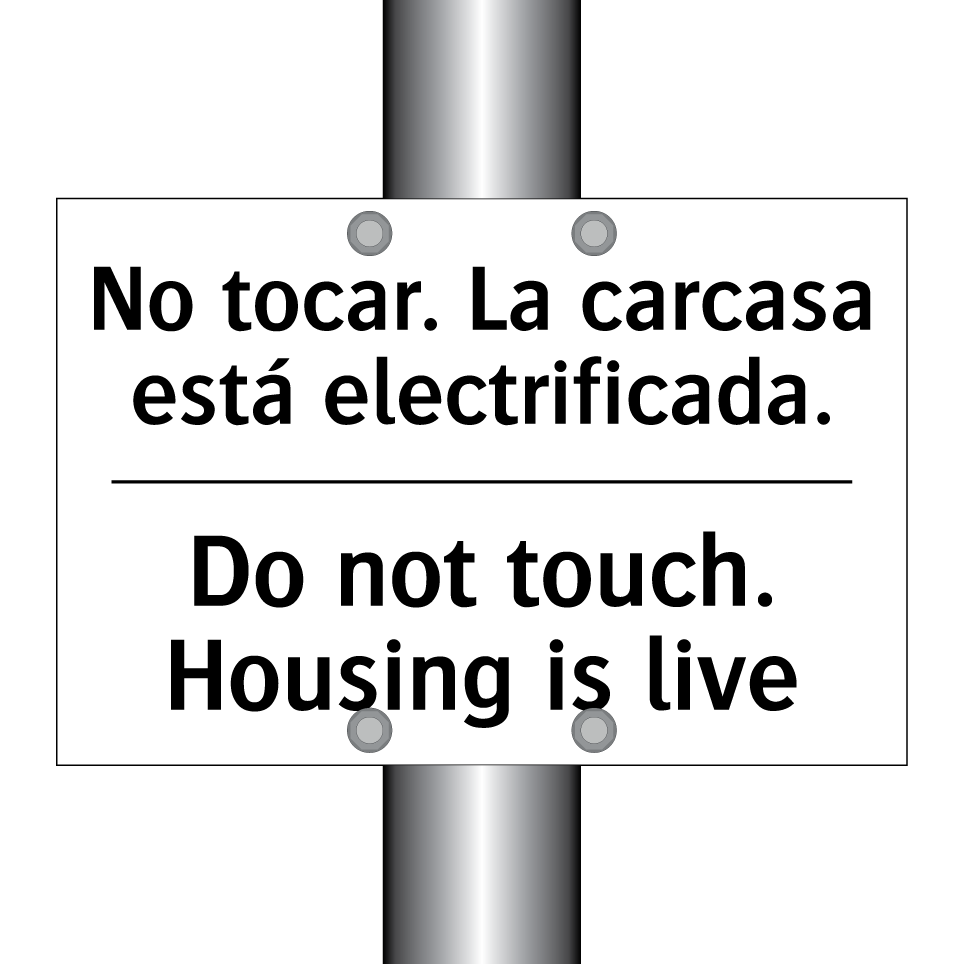 No tocar. La carcasa está electrificada. - Do not touch. Housing is live