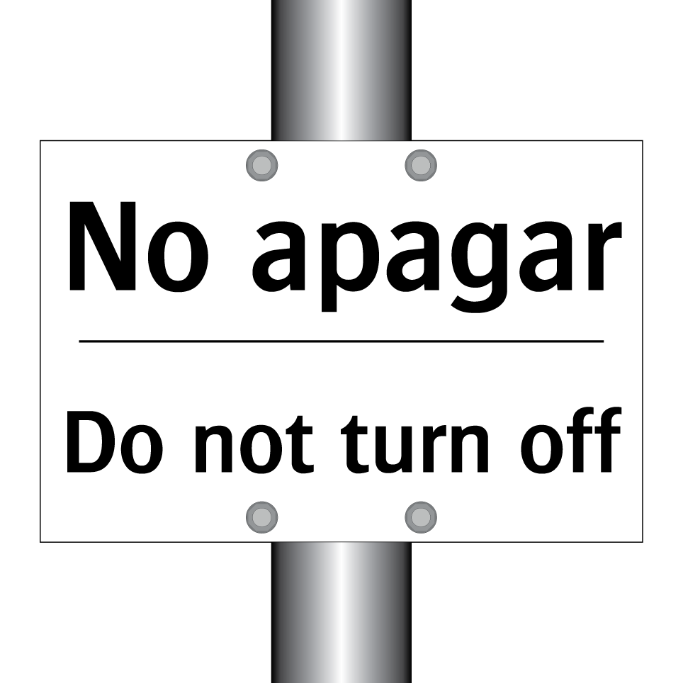 No apagar - Do not turn off