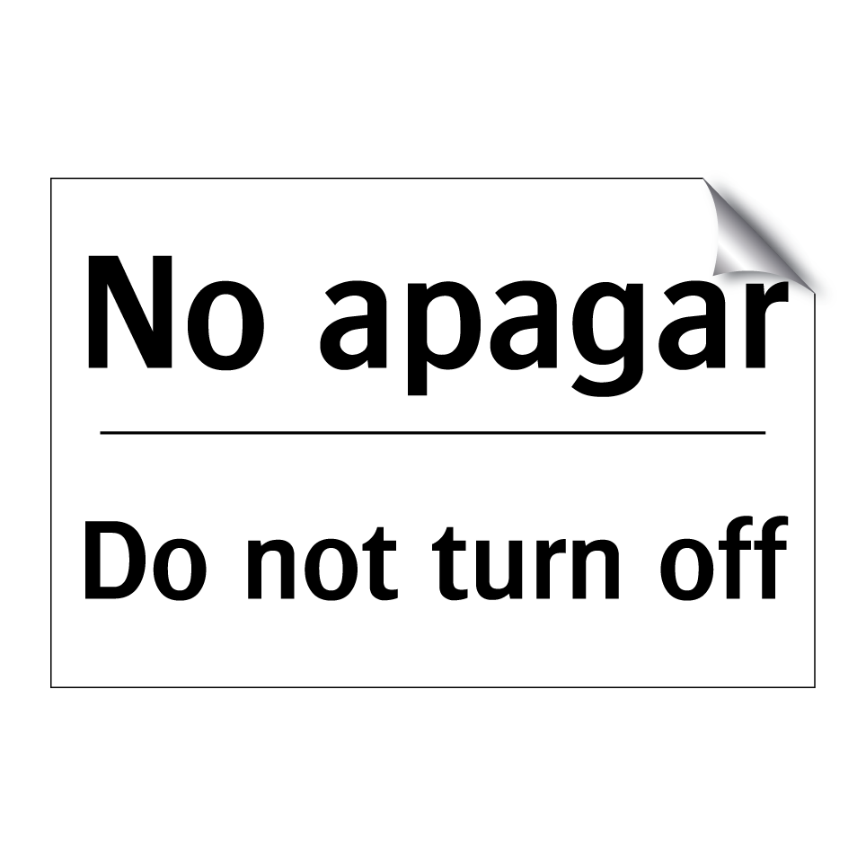 No apagar - Do not turn off