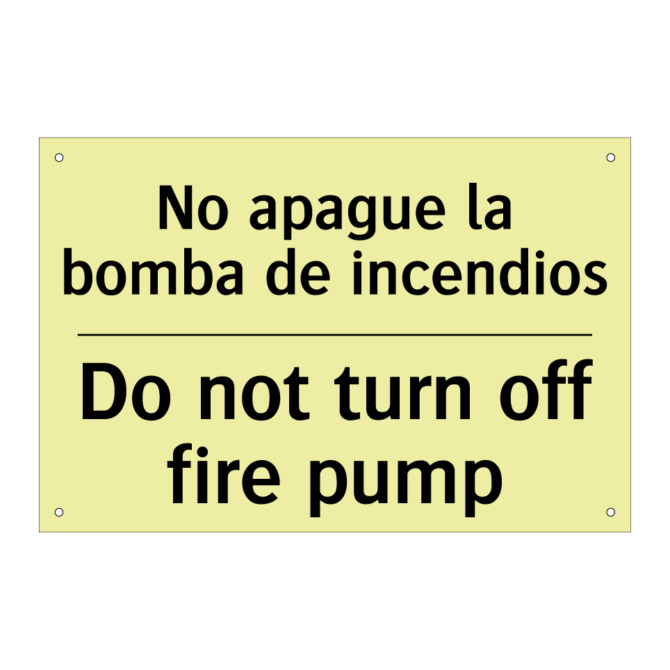 No apague la bomba de incendios - Do not turn off fire pump