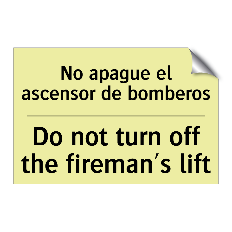 No apague el ascensor de bomberos - Do not turn off the fireman's lift