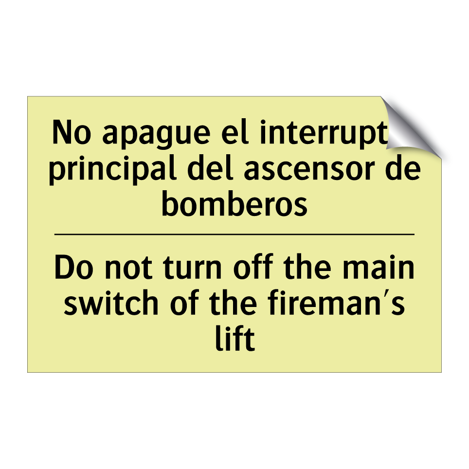No apague el interruptor principal del ascensor de bomberos - Do not turn off the main switch of the fireman's lift