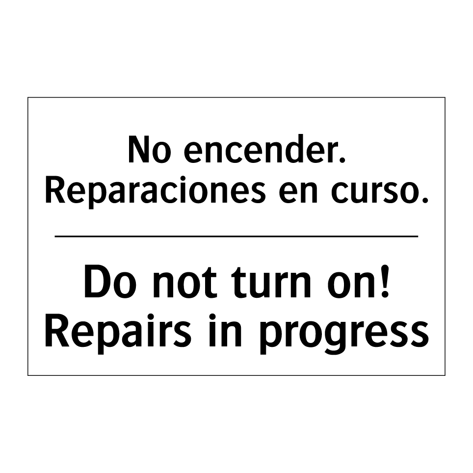 No encender. Reparaciones en curso. - Do not turn on! Repairs in progress