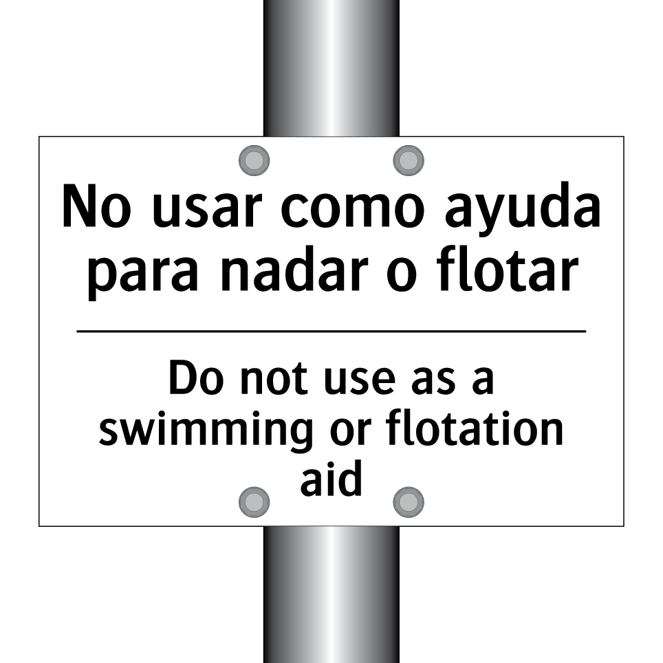 No usar como ayuda para nadar o flotar - Do not use as a swimming or flotation aid