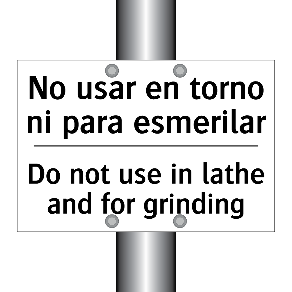 No usar en torno ni para esmerilar - Do not use in lathe and for grinding
