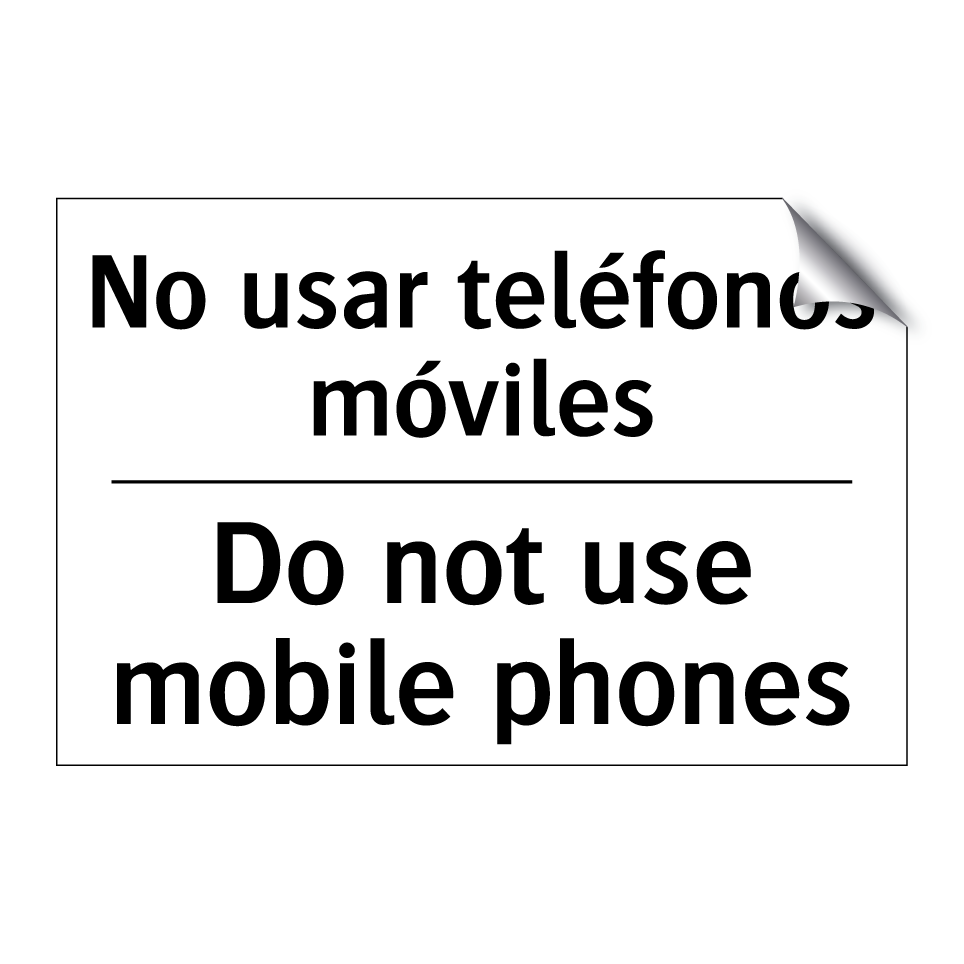 No usar teléfonos móviles - Do not use mobile phones