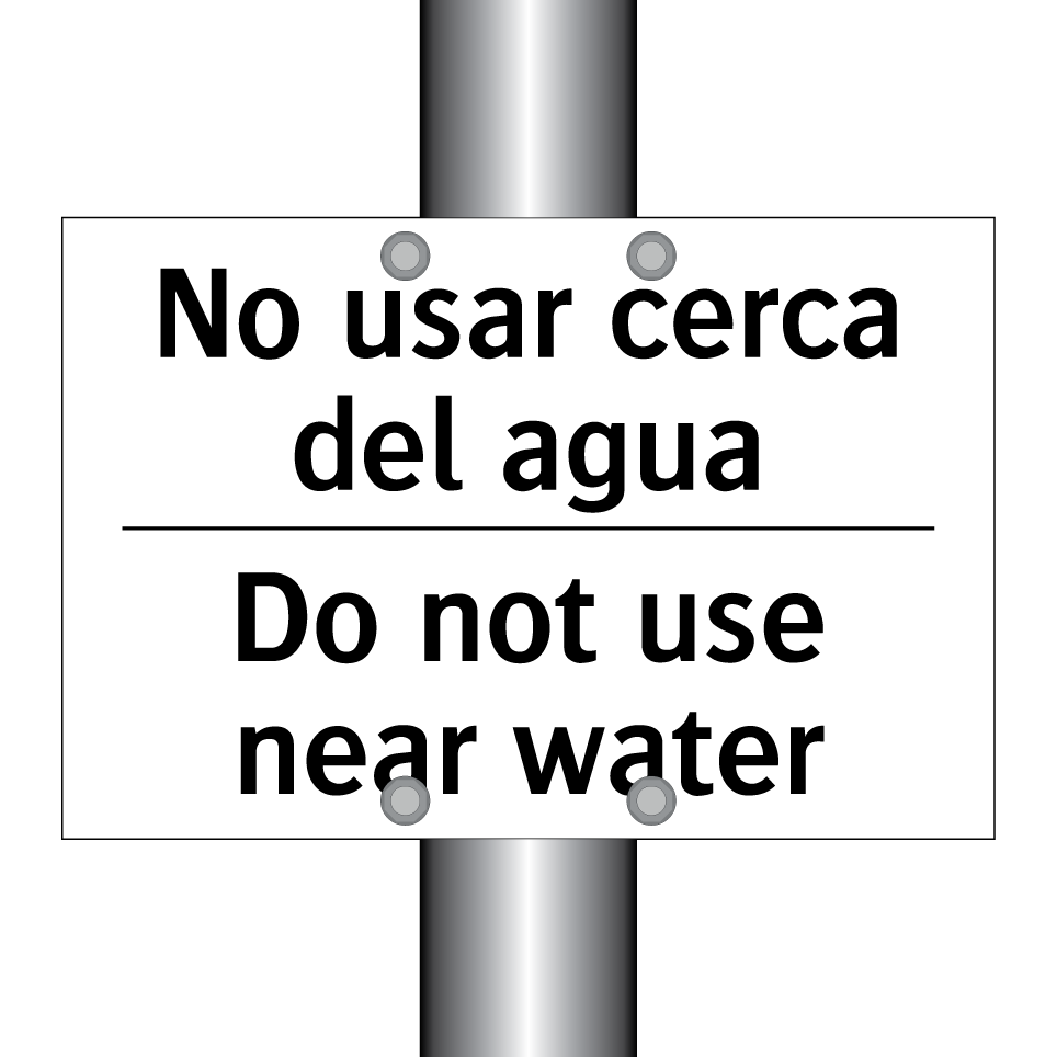 No usar cerca del agua - Do not use near water