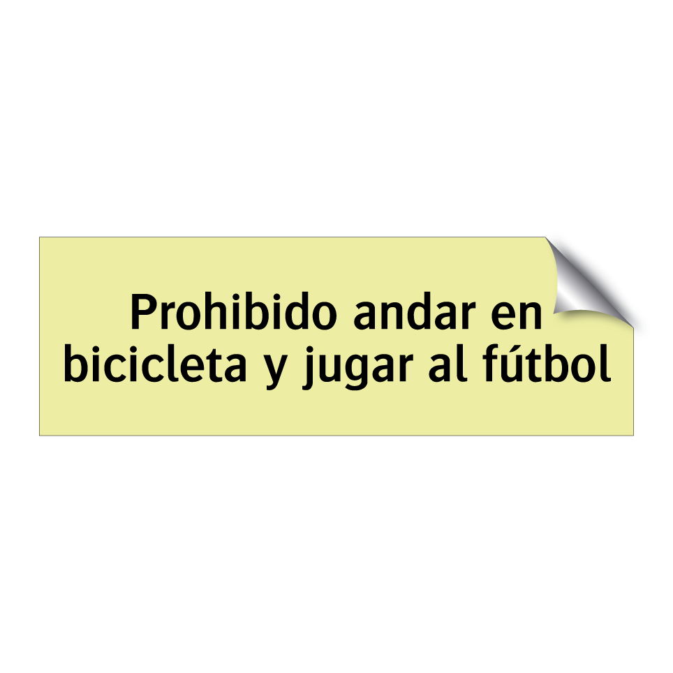 Prohibido andar en bicicleta y jugar al fútbol