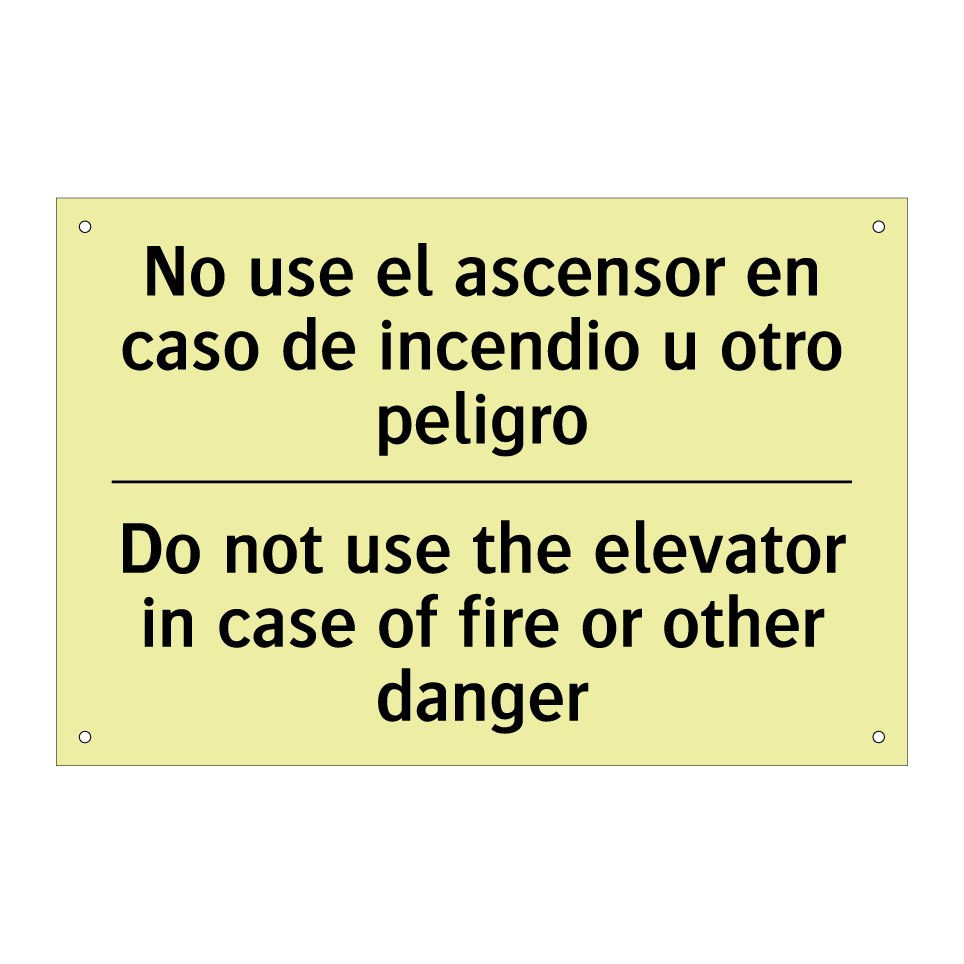 No use el ascensor en caso de incendio u otro peligro - Do not use the elevator in case of fire or other danger