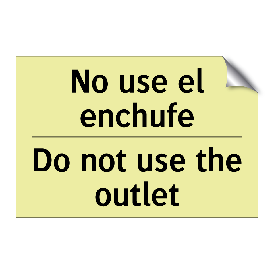 No use el enchufe - Do not use the outlet