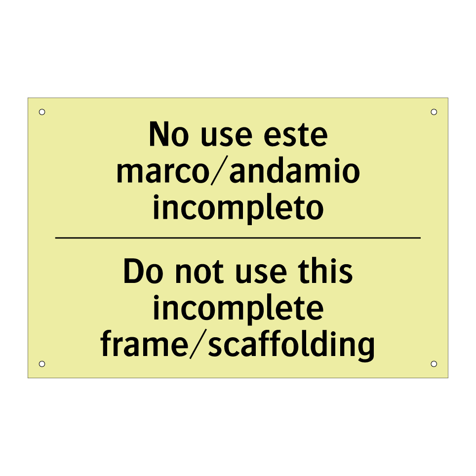 No use este marco/andamio incompleto - Do not use this incomplete frame/scaffolding