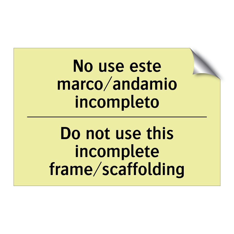 No use este marco/andamio incompleto - Do not use this incomplete frame/scaffolding