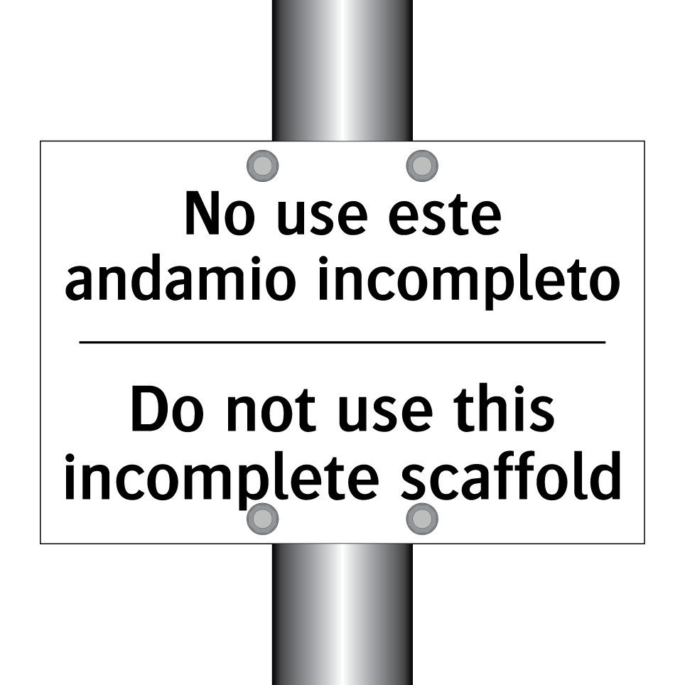 No use este andamio incompleto - Do not use this incomplete scaffold