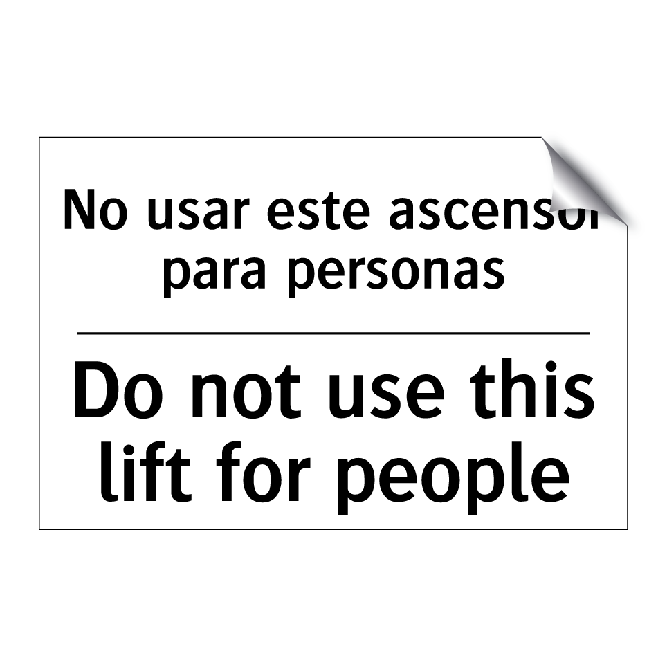 No usar este ascensor para personas - Do not use this lift for people