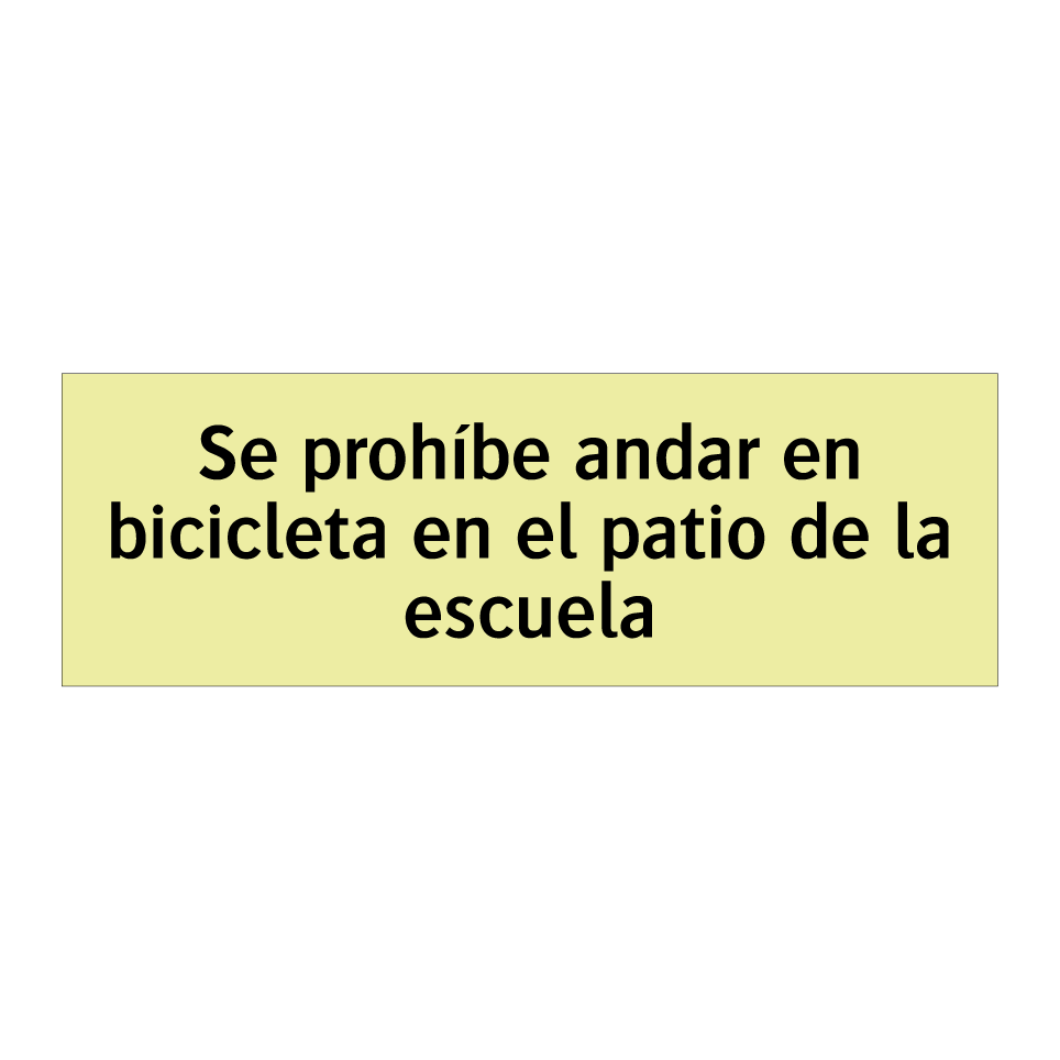 Se prohíbe andar en bicicleta en el patio de la escuela