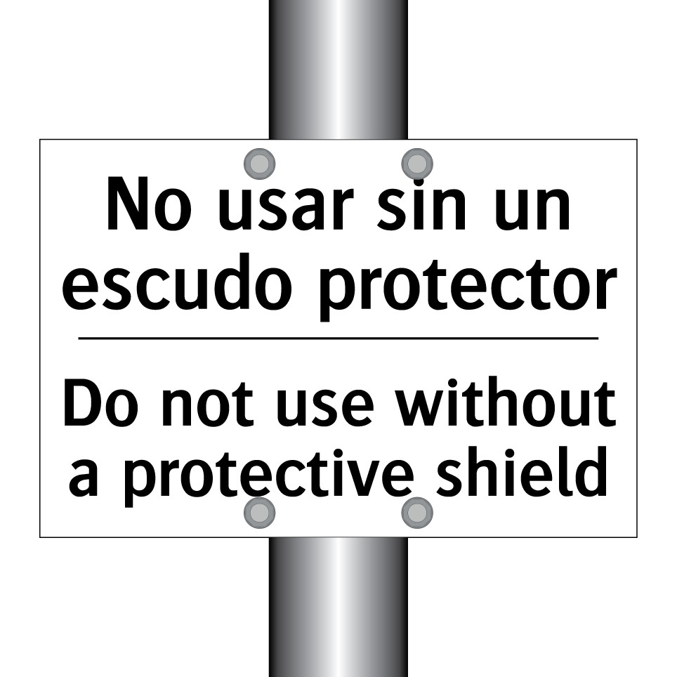 No usar sin un escudo protector - Do not use without a protective shield