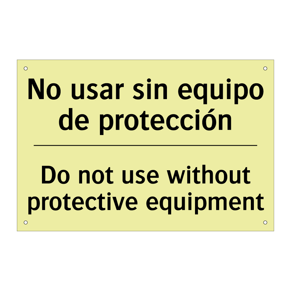 No usar sin equipo de protección - Do not use without protective equipment