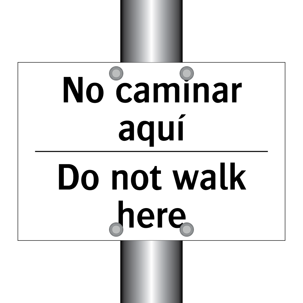 No caminar aquí - Do not walk here