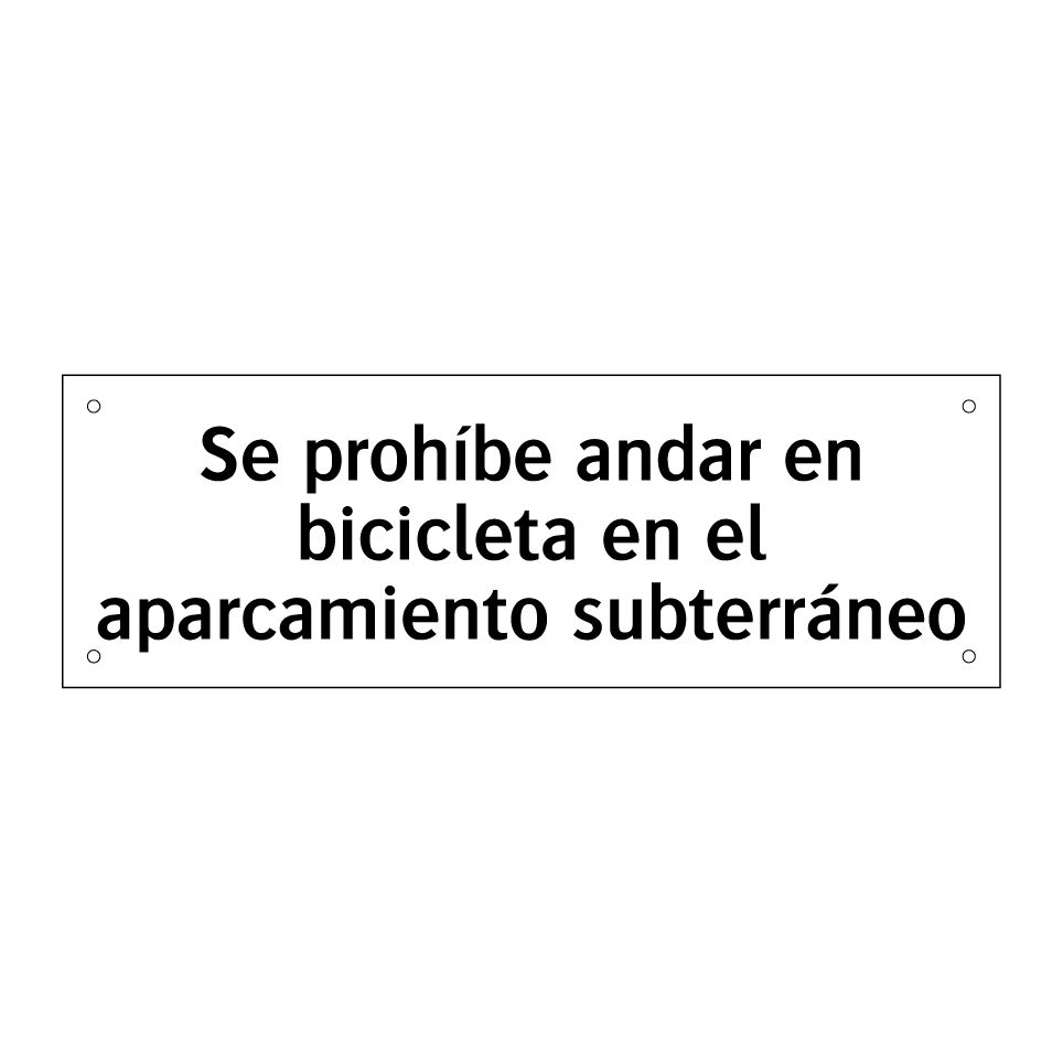 Se prohíbe andar en bicicleta en el aparcamiento subterráneo