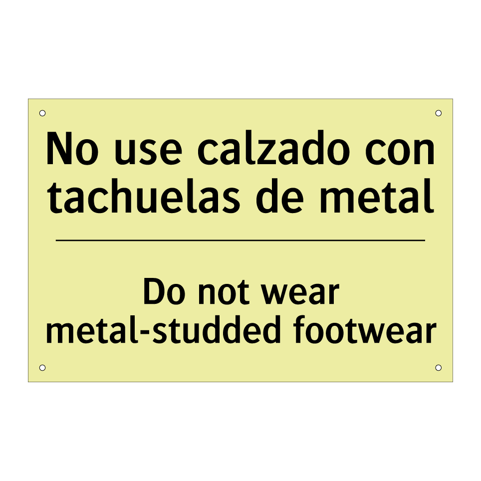 No use calzado con tachuelas de metal - Do not wear metal-studded footwear