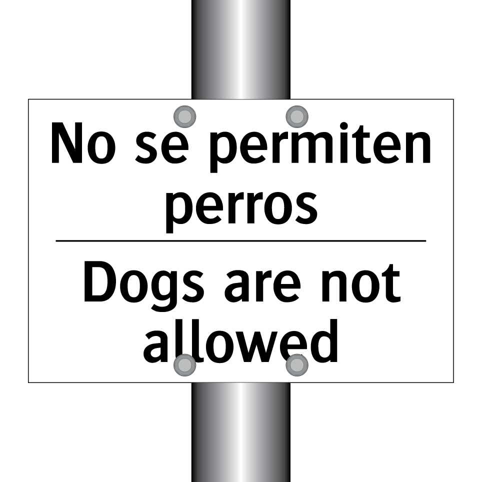 No se permiten perros - Dogs are not allowed