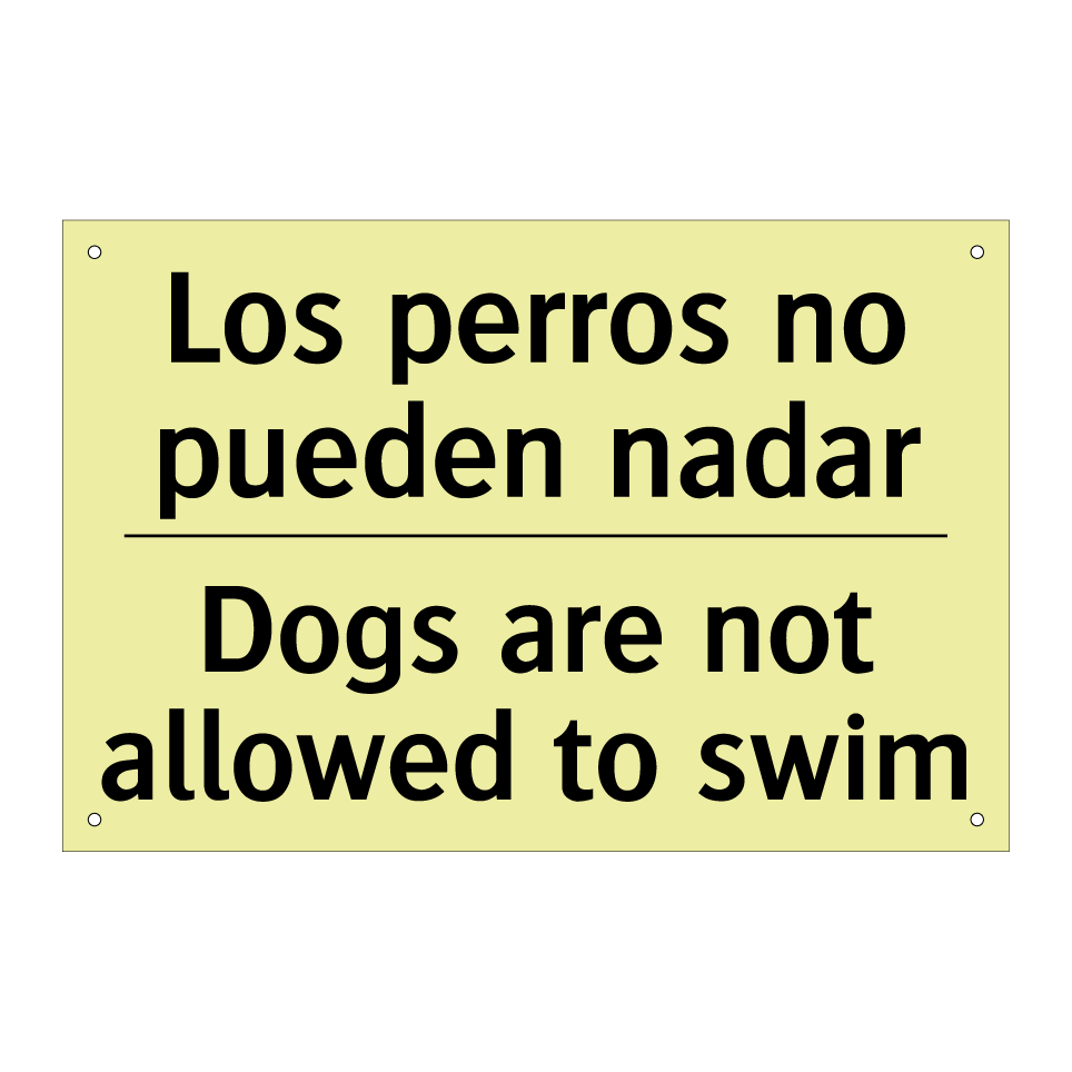 Los perros no pueden nadar - Dogs are not allowed to swim