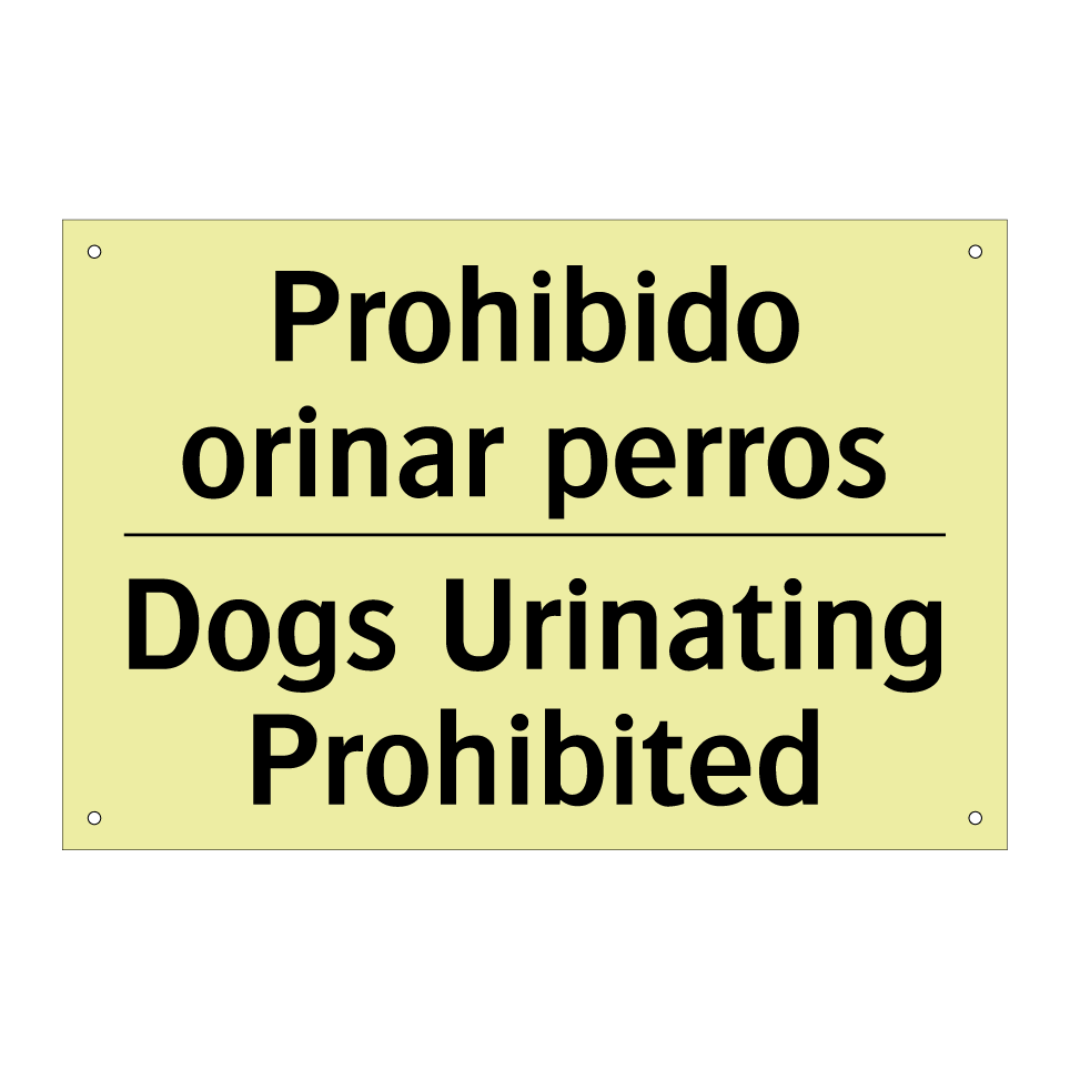 Prohibido orinar perros - Dogs Urinating Prohibited