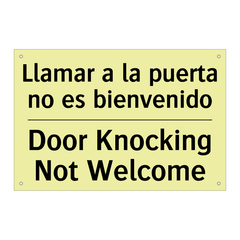 Llamar a la puerta no es bienvenido - Door Knocking Not Welcome