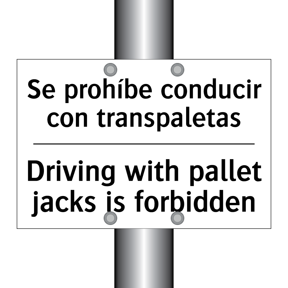 Se prohíbe conducir con transpaletas - Driving with pallet jacks is forbidden