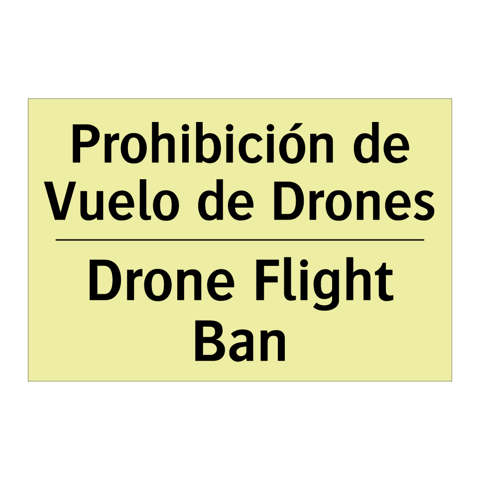 Prohibición de Vuelo de Drones - Drone Flight Ban