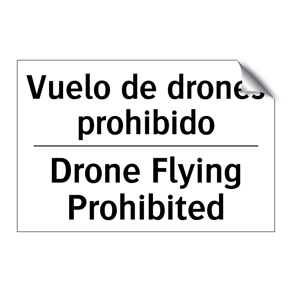 Vuelo de drones prohibido - Drone Flying Prohibited