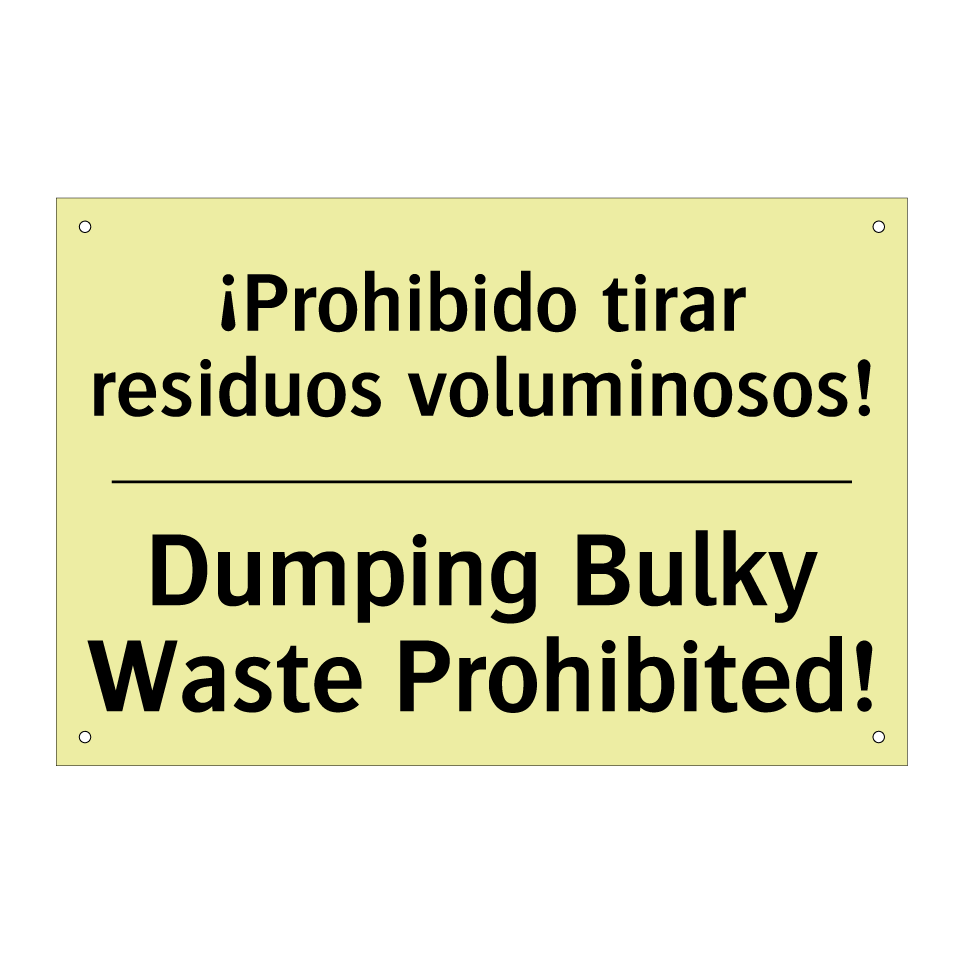 ¡Prohibido tirar residuos voluminosos! - Dumping Bulky Waste Prohibited!