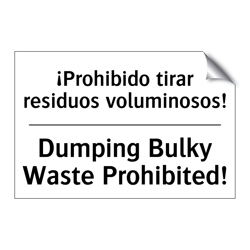 ¡Prohibido tirar residuos voluminosos! - Dumping Bulky Waste Prohibited!