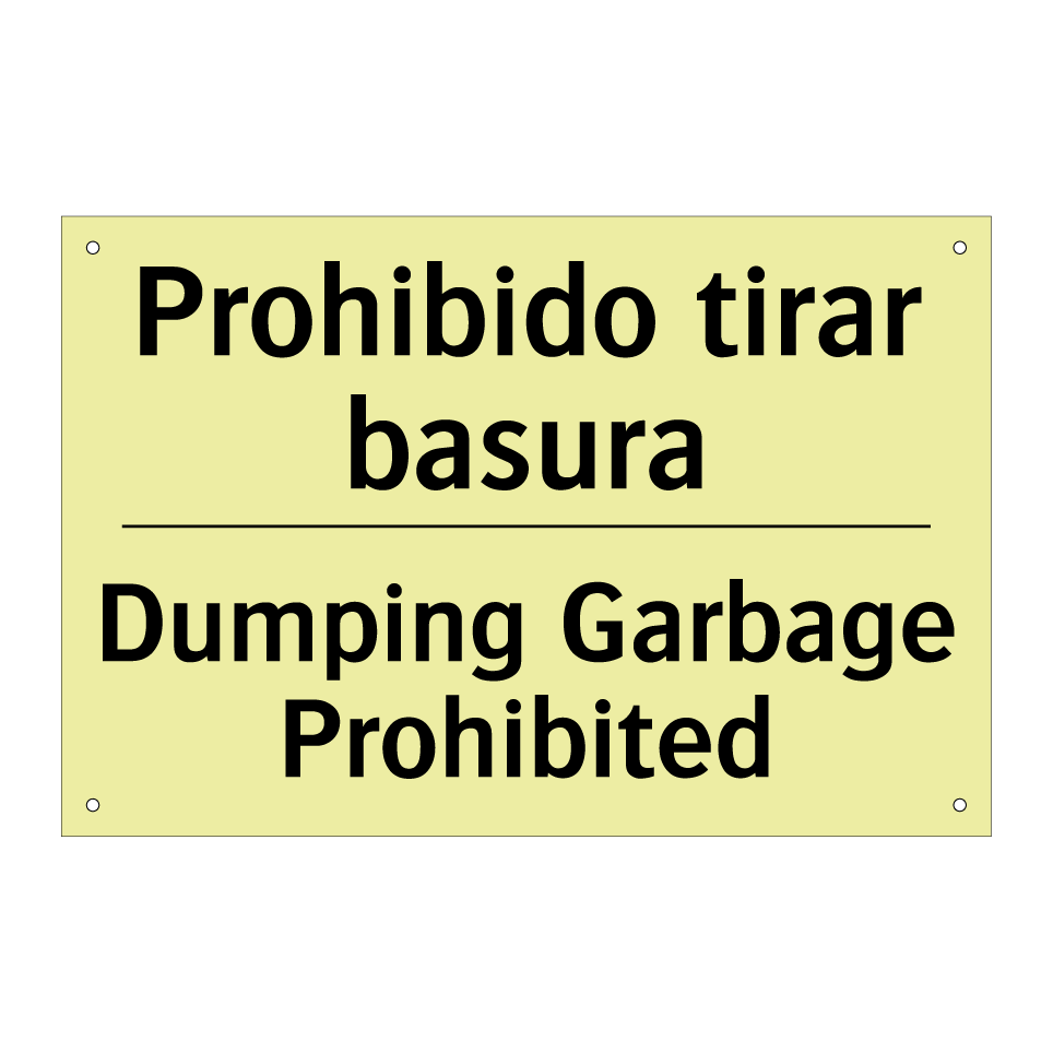 Prohibido tirar basura - Dumping Garbage Prohibited