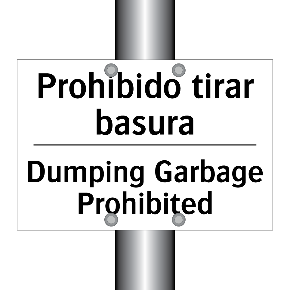 Prohibido tirar basura - Dumping Garbage Prohibited