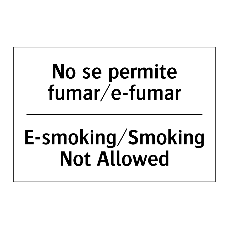 No se permite fumar/e-fumar - E-smoking/Smoking Not Allowed