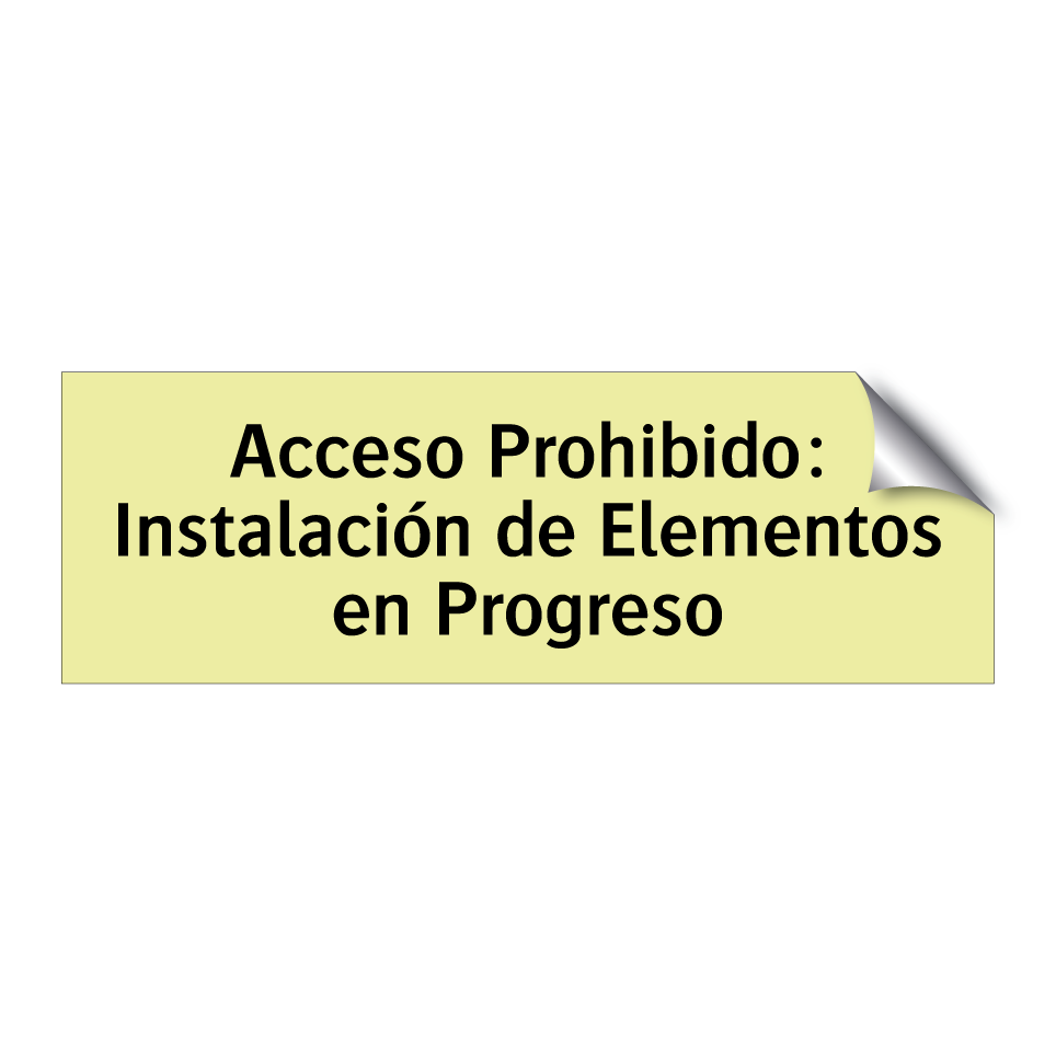 Acceso Prohibido: Instalación de Elementos en Progreso