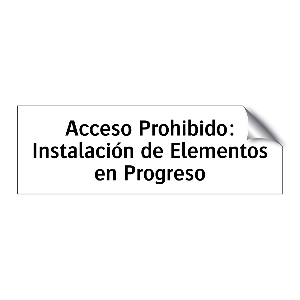 Acceso Prohibido: Instalación de Elementos en Progreso